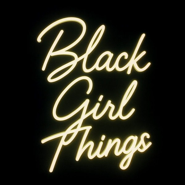 Black Girl Things
